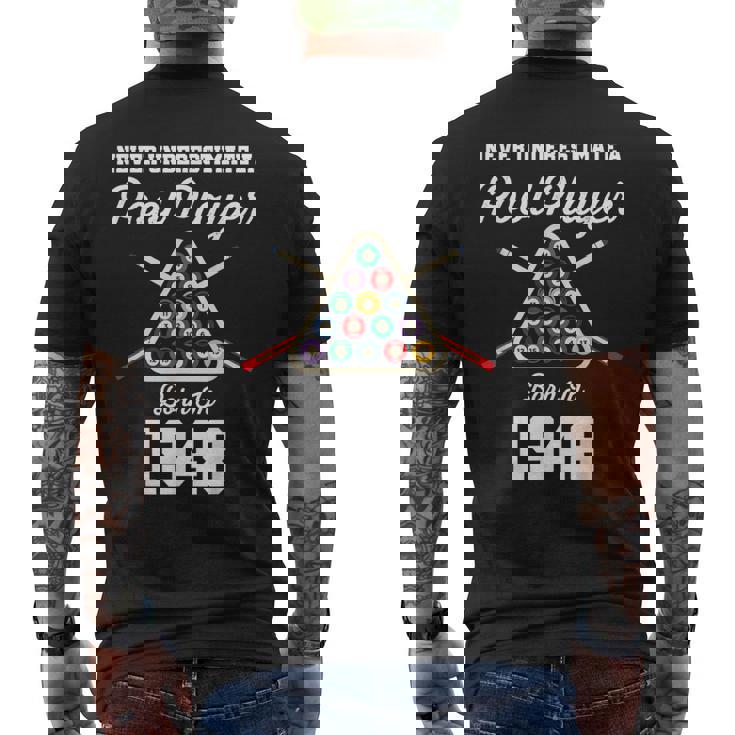 Never Underestimate A Pool Player Born In 1948 75Th Birthday Men's T-shirt Back Print