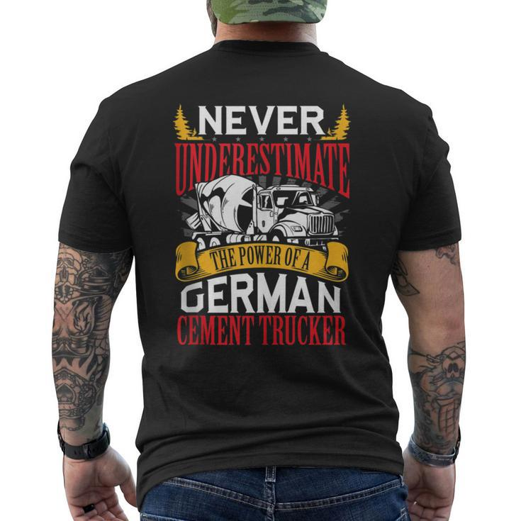 Never Underestimate The Power Of A German Cement Trucker Men's T-shirt Back Print