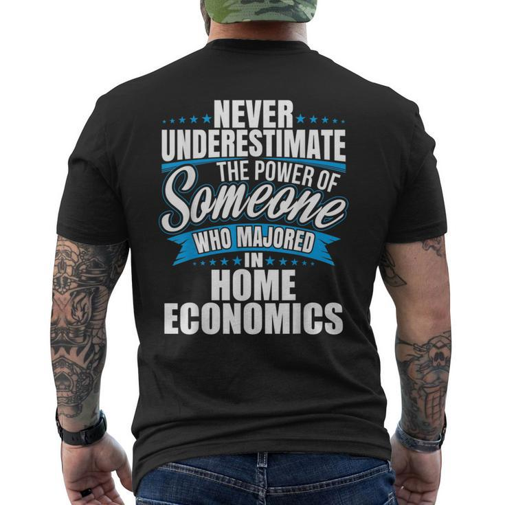 Never Underestimate The Power Of Home Economics Major Men's T-shirt Back Print