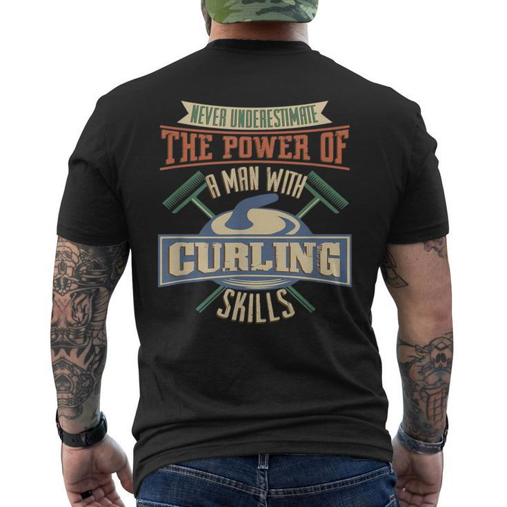 Never Underestimate Power Of Man Curling Skills Men's T-shirt Back Print