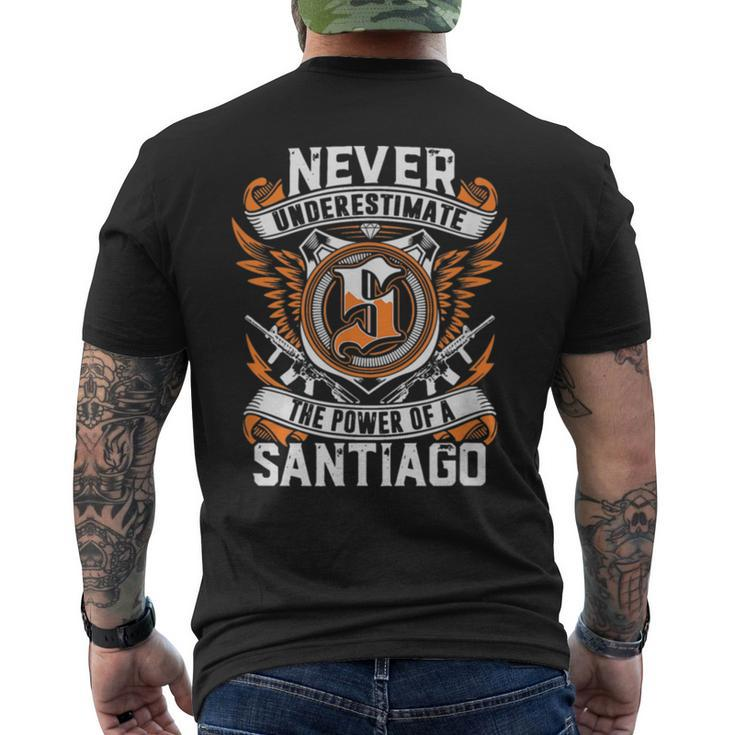 Never Underestimate The Power Of A Santiago Men's T-shirt Back Print