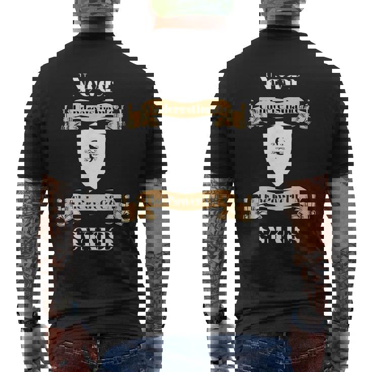 Never Underestimate The Power Of A Sykes T Men's T-shirt Back Print