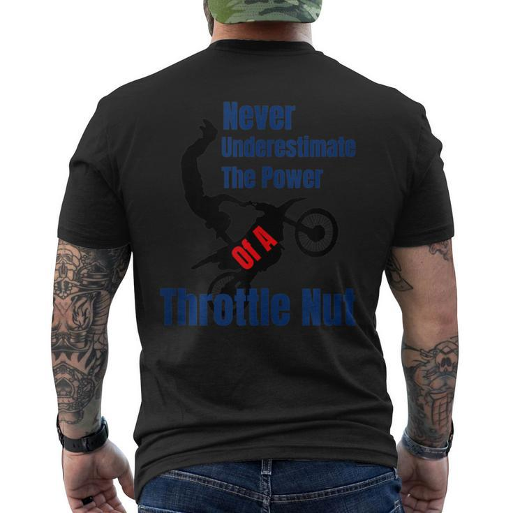 Never Underestimate The Power Of A Throttle Nut Men's T-shirt Back Print
