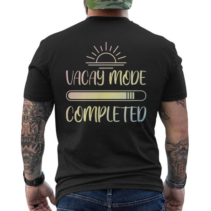 Vacay Mode Completed  Mens Back Print T-shirt