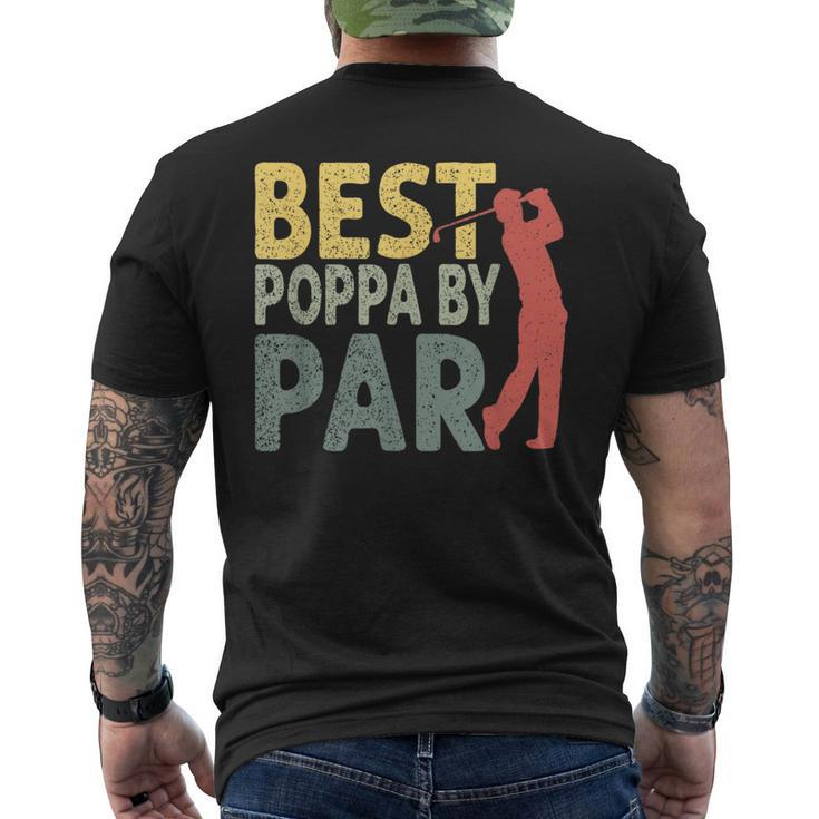 Vintage Fathers Day Best Poppa By Par Golf Gifts For Dad  Mens Back Print T-shirt