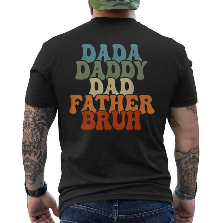 Vintageretro Fathers Day Outfit Dada Daddy Dad Father Bruh Men's Back Print T-shirt