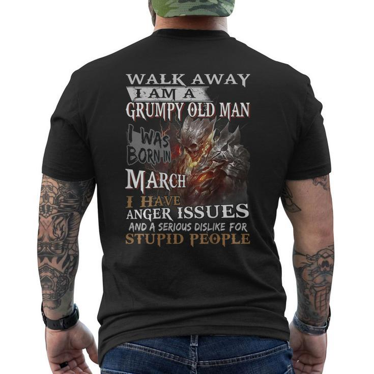 Walk Away Im A Grumpy Old Man I Was Born In March Men's Back Print T-shirt