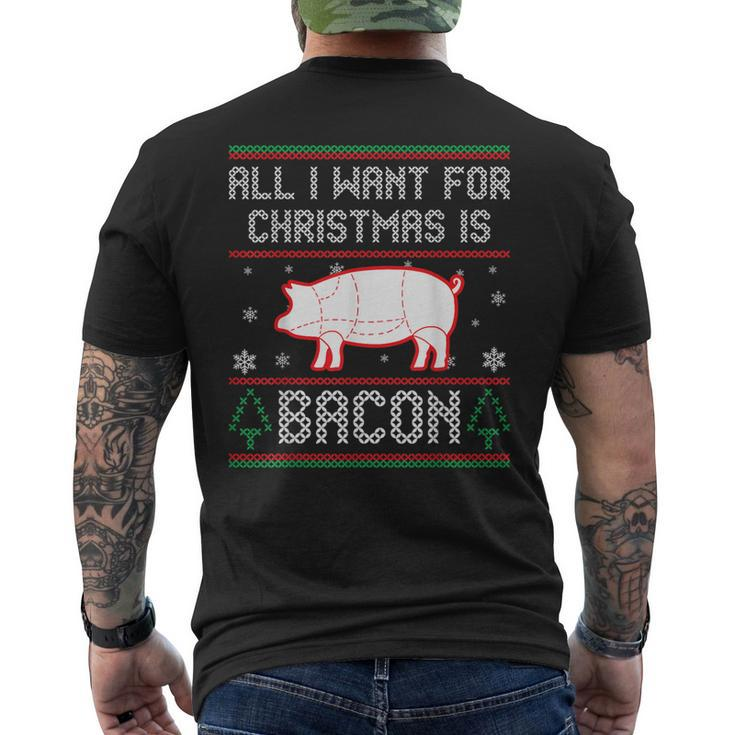 All I Want For Christmas Is Bacon Pig Ugly Christmas Sweater Men's T-shirt Back Print