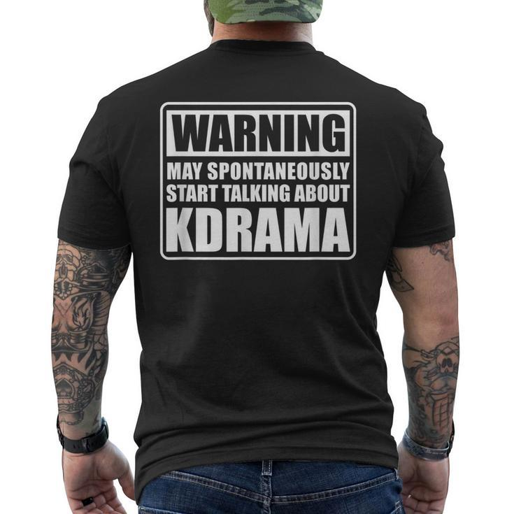 Warning May Spontaneously Start Talking About Kdrama Saying Mens Back Print T-shirt