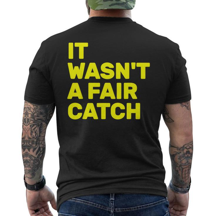 It Wasn't A Fair Catch Men's T-shirt Back Print