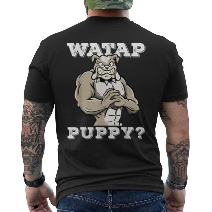Watap Puppy Motivational Dog Pun Workout Sassy Bulldog Gift  Mens Back Print T-shirt