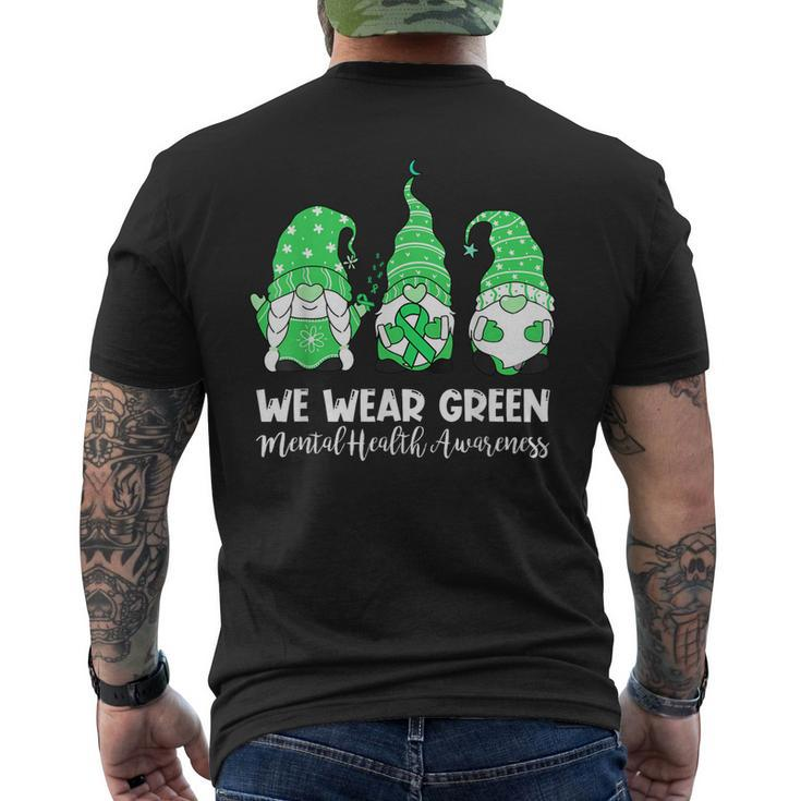 We Wear Green For Mental Health Awareness Mh Gnomes Men's T-shirt Back Print