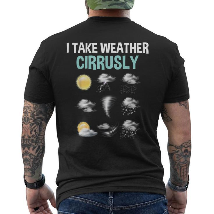 I Take Weather Cirrusly Cirrus Clouds Forecast Meteorology Men's T-shirt Back Print