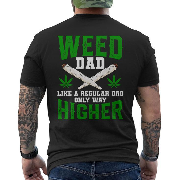 Weed Dad Like A Regular Dad Only Way Higher Fathers Day For Women Men's Back Print T-shirt
