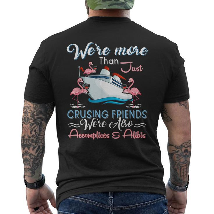 Were More Than Just Crusing Friends  Mens Back Print T-shirt