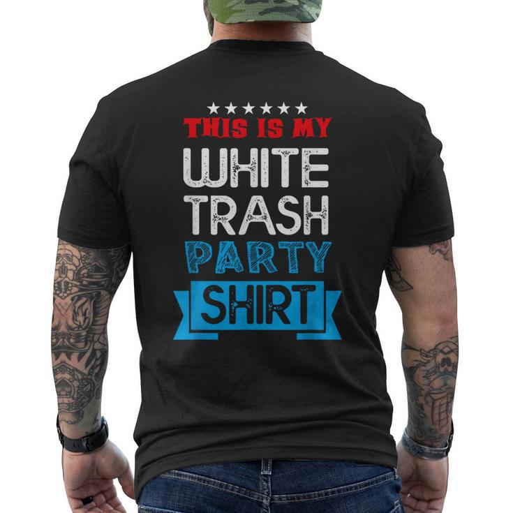 This Is My White Trash Party Quotes Sayings Humor Joke Men's T-shirt Back Print