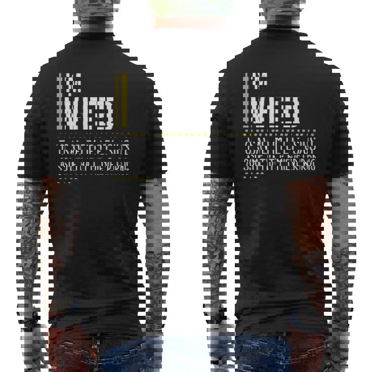 Whited Name Gift Im Whited Im Never Wrong Mens Back Print T-shirt