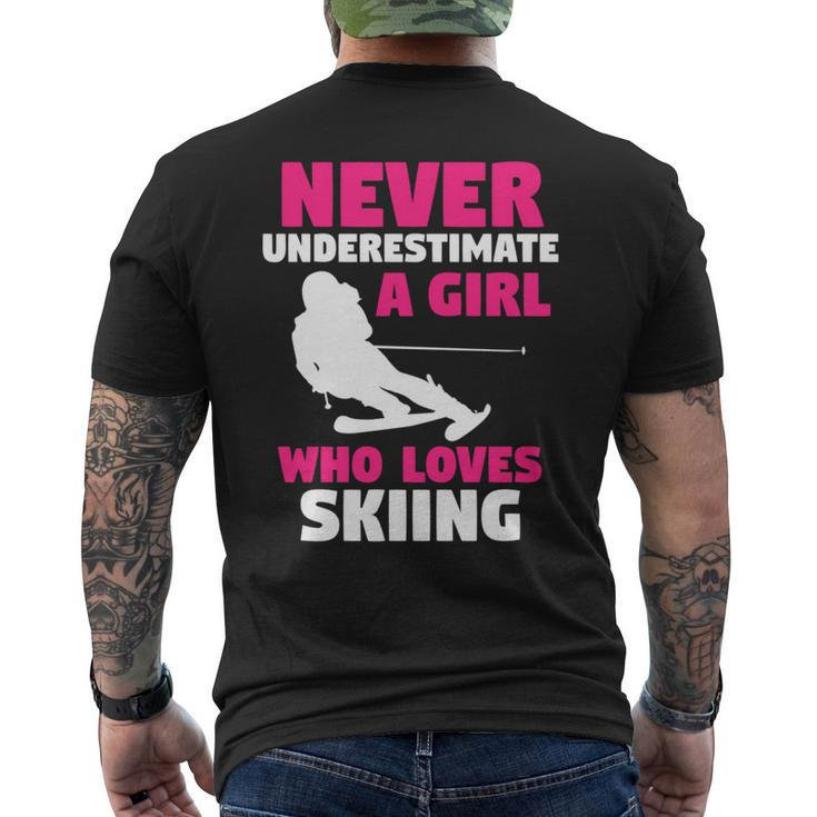 Winter Sport | Never Underestimate A Girl Who Loves Skiing Skiing Funny Gifts Mens Back Print T-shirt