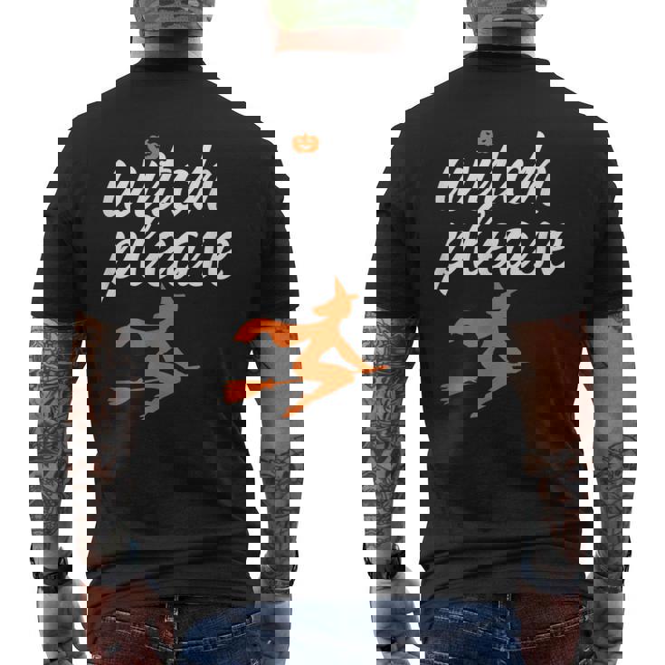 Witch Please Funny Halloween Pun Witchcraft And Broomstick Halloween Funny Gifts Mens Back Print T-shirt