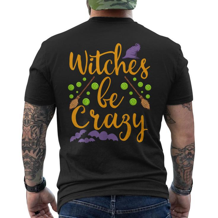 Witches Be Crazy Witching Halloween Costume Horror Movies Halloween Costume  Men's T-shirt Back Print