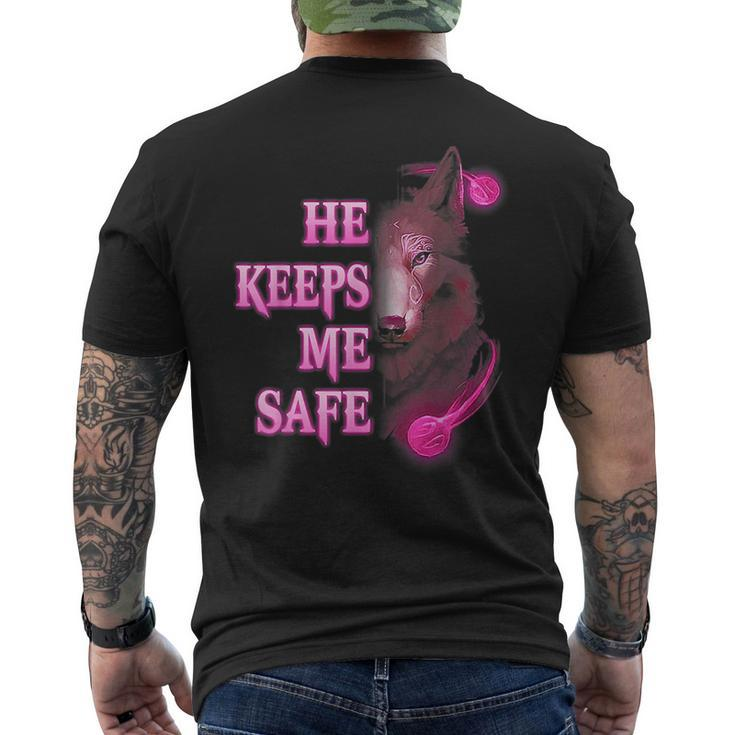 Wolf He Keeps Me Safe - She Keeps Me Wild Gifts For Wolf Lovers Funny Gifts Mens Back Print T-shirt