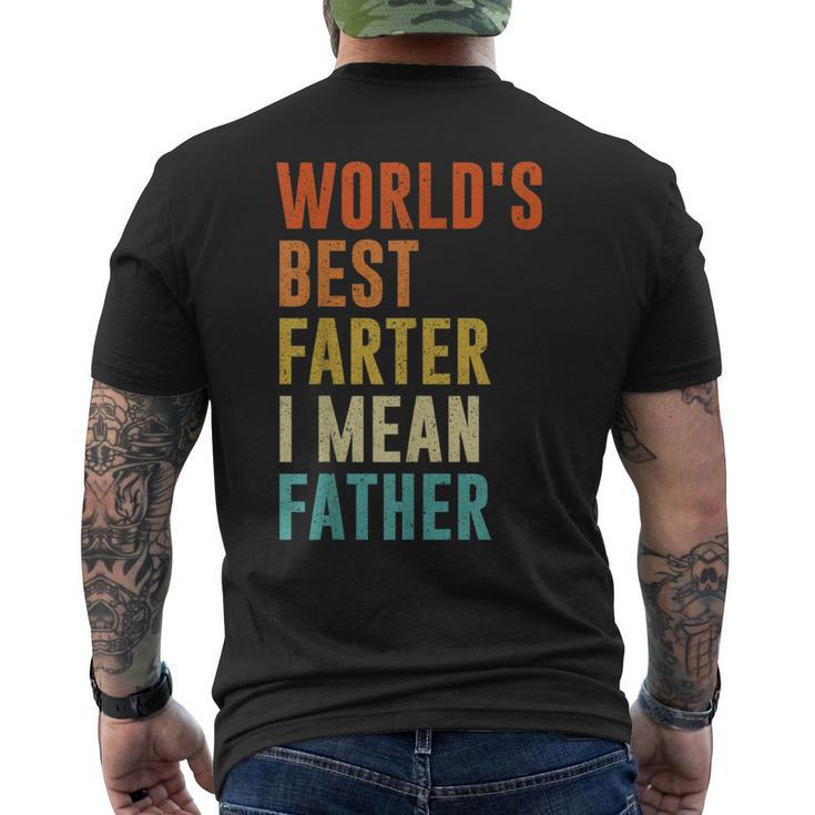 Worlds Best Farter I Mean Father Funny Fathers Day Humor  Mens Back Print T-shirt