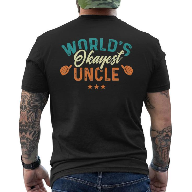 Worlds Okayest Uncle - Best Uncle Birthday Gifts   Mens Back Print T-shirt