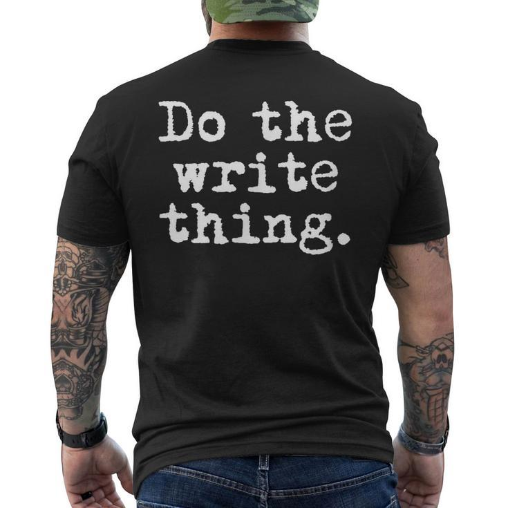 Do The Write Thing Writing For Writers Men's T-shirt Back Print
