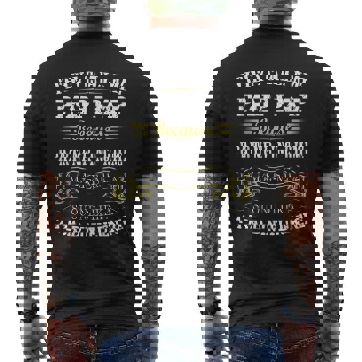 They Call Me Pap Because Partner In Crime Tshirt They Call Me Pap Because Partner In Crime Tshirt