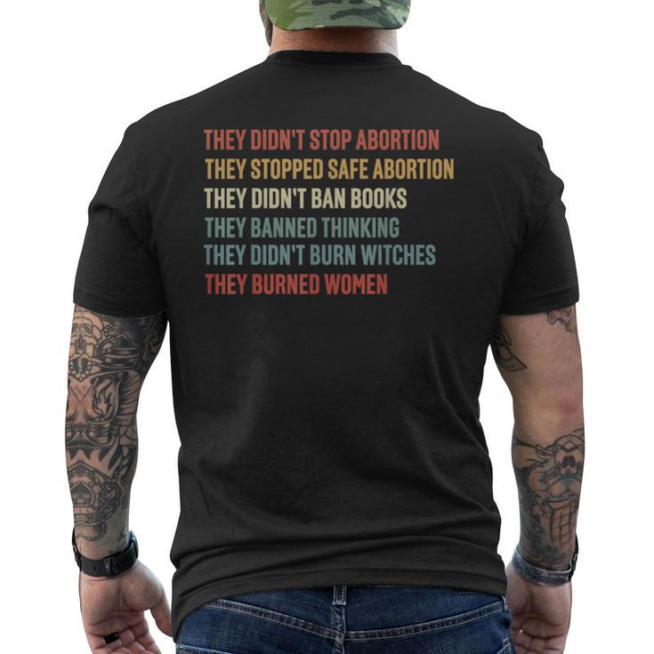 They Didn't Stop Abortion They Stopped Safe Abortion Men's T-shirt Back Print