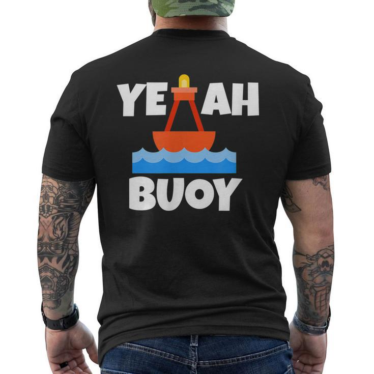 Yeah Buoy Boating Set Sail Pun Men's T-shirt Back Print