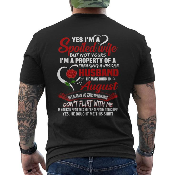 Yes Im A Spoiled Wife Of A August Husband  Funny Gifts For Husband Mens Back Print T-shirt