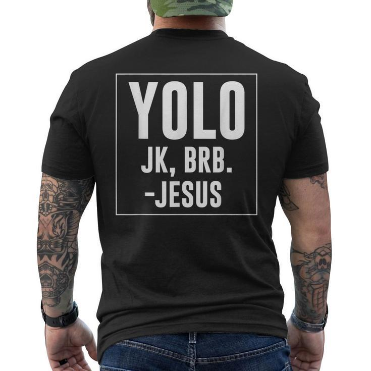 Yolo Jk Brb Jesus Quotes Christ Risen Easter Day Men's T-shirt Back Print
