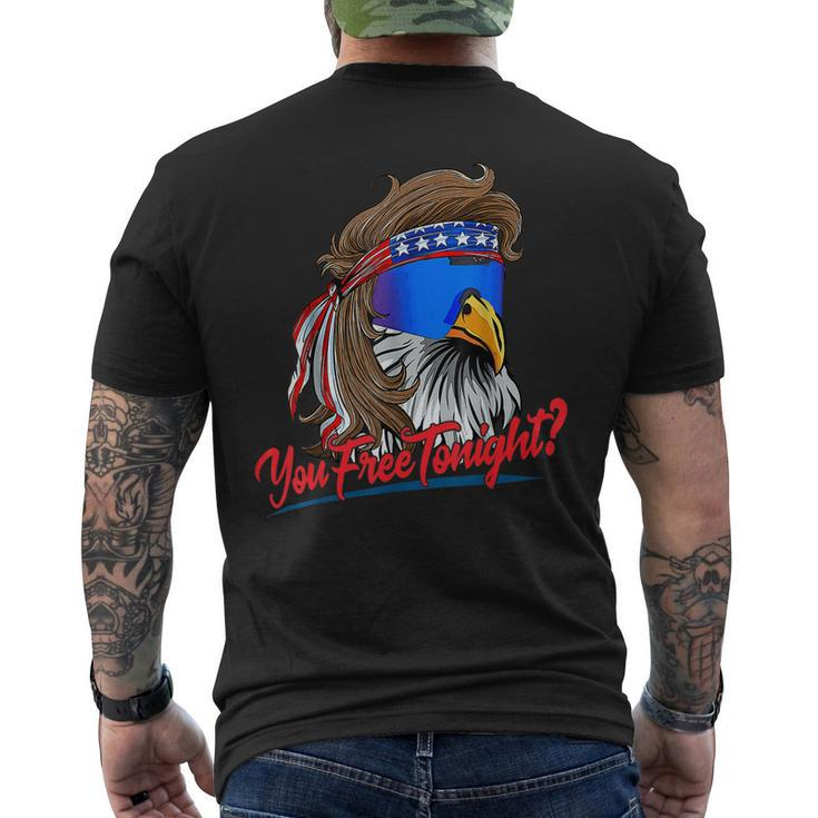 You Free Tonight Funny 4Th Of July Bald Eagle American Flag  Mens Back Print T-shirt