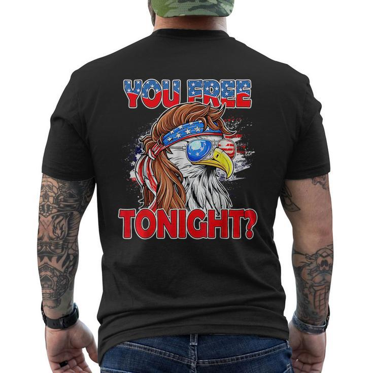 You Free Tonight Usa American Flag Patriotic Eagle Mullet  Mens Back Print T-shirt