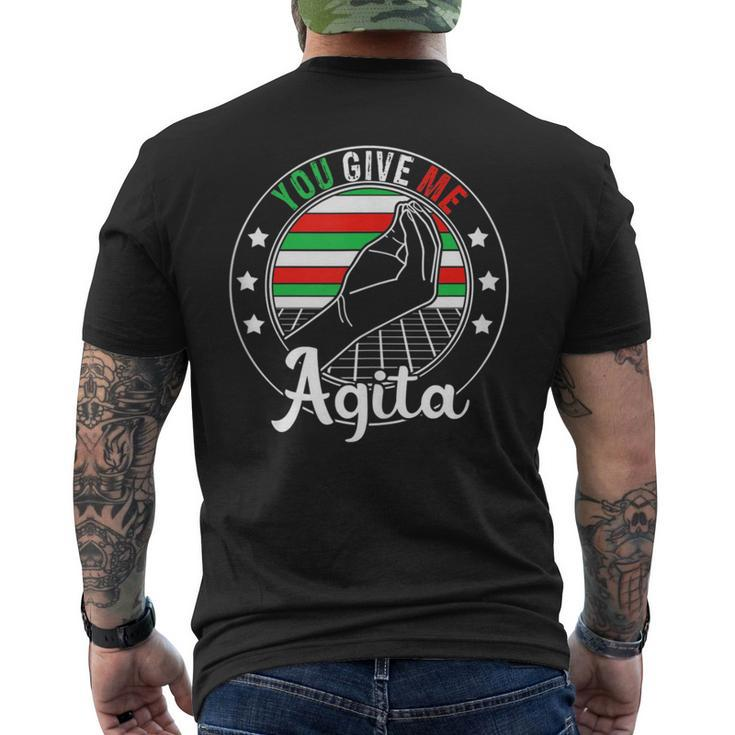 You Give Me Agita Italian Humor Quote  Mens Back Print T-shirt