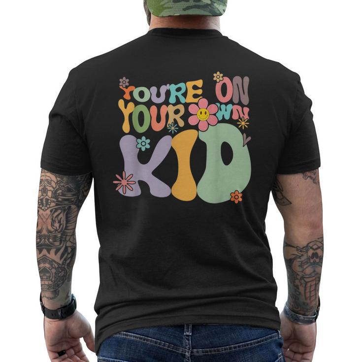 Youre On Your Own Kid  Mens Back Print T-shirt