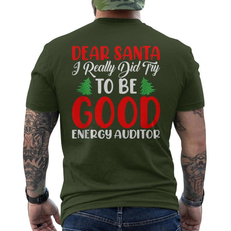 Dear Santa I Really Did Try To Be A Good Energy Auditor Xmas Men's T-shirt Back Print
