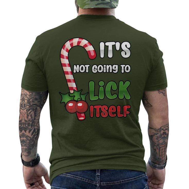 Christmas Candy Cane It's Not Going To Lick Itself Men's T-shirt Back Print