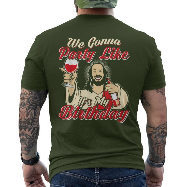 We Gonna Party Like It's My Birthday Christmas Men's T-shirt Back Print