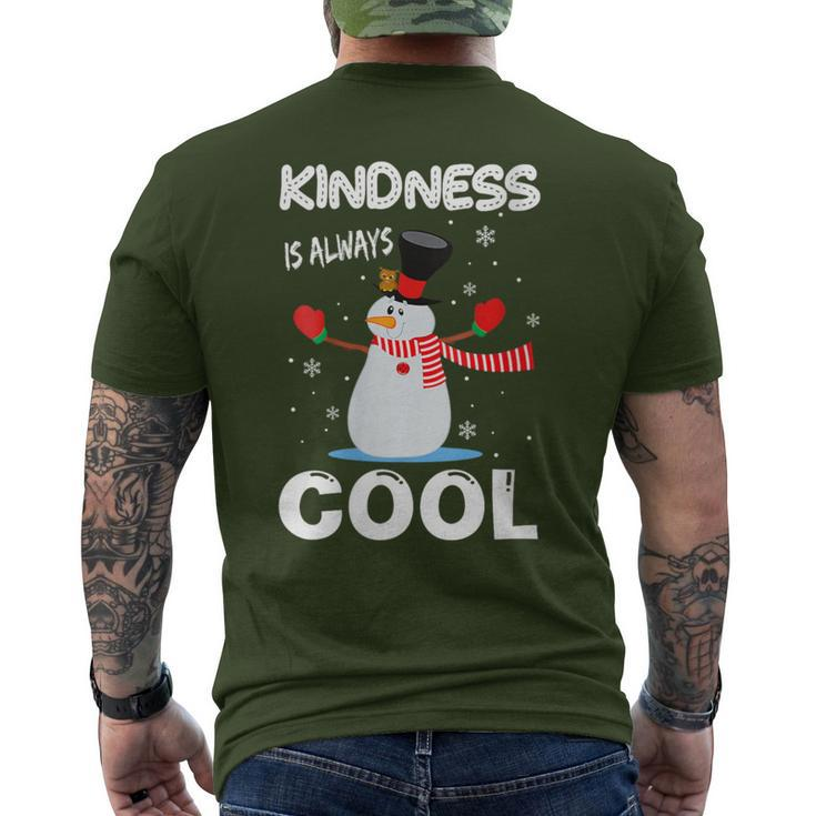 Kindness Is Always Cool Snowman Snowman Christmas Men's T-shirt Back Print