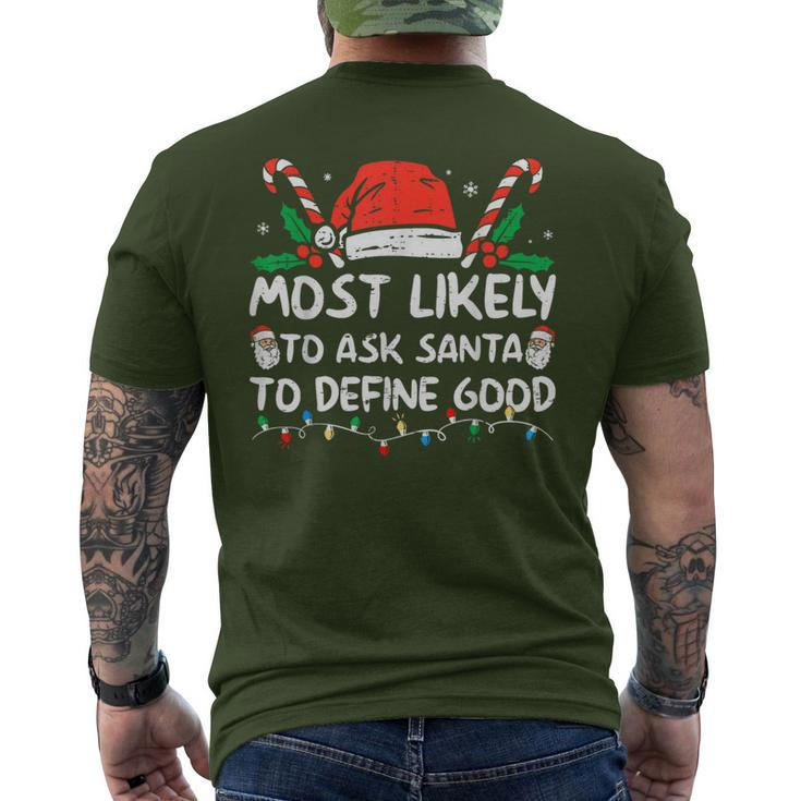 Most Likely To Ask Santa To Define Good Christmas 2023 Men's T-shirt Back Print