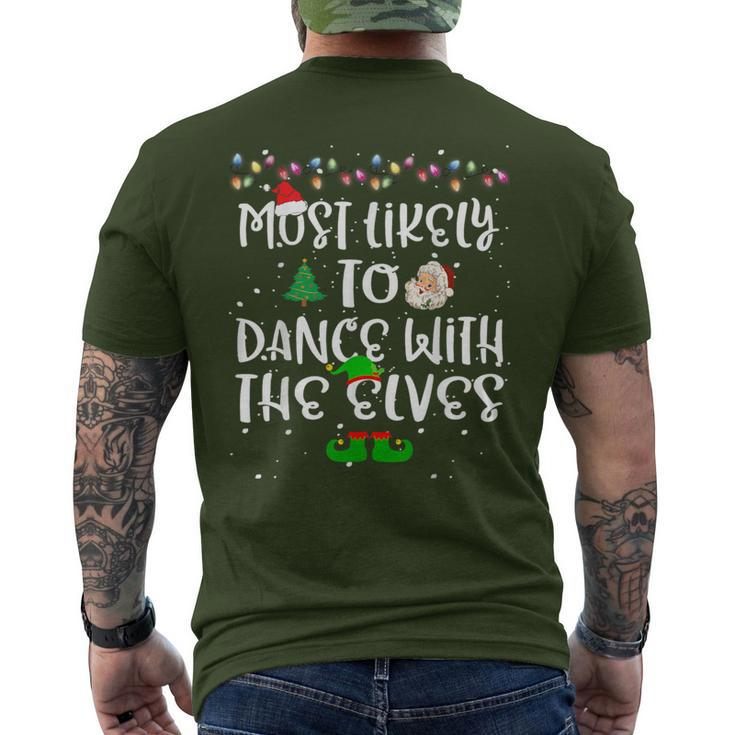 Most Likely To Dance With The Elves Christmas Family Men's T-shirt Back Print