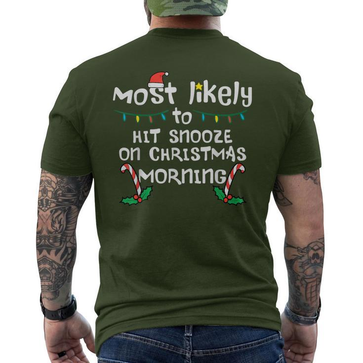 Most Likely Hit Snooze Christmas Morning Xmas Family Match Men's T-shirt Back Print