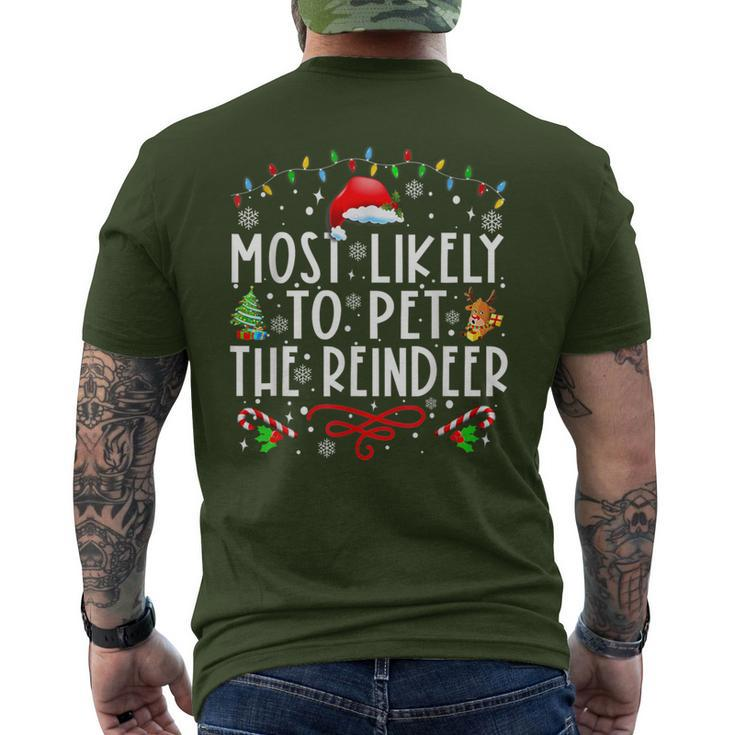 Most Likely To Pet The Reindeer Christmas Men's T-shirt Back Print