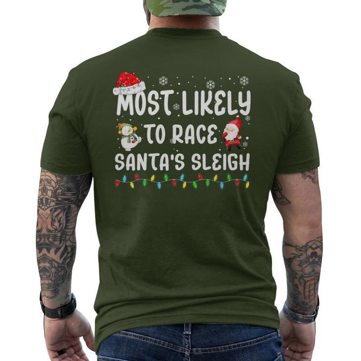 Most Likely To Race Santa's Sleigh Christmas Family Matching Men's T-shirt Back Print