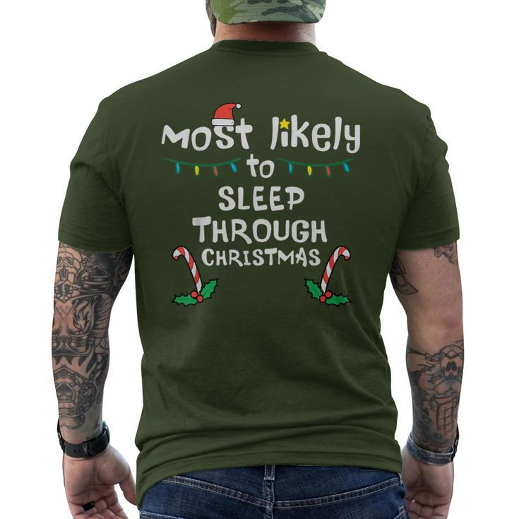 Most Likely Sleep Through Christmas Xmas Family Matching Men's T-shirt Back Print