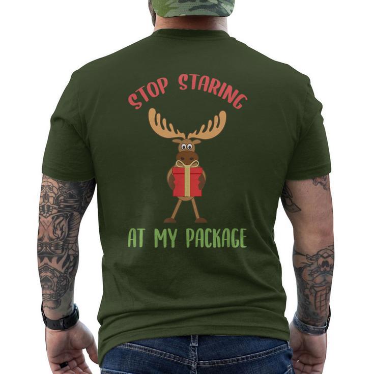 Moose Christmas Stop Staring At My Package Xmas Men's T-shirt Back Print