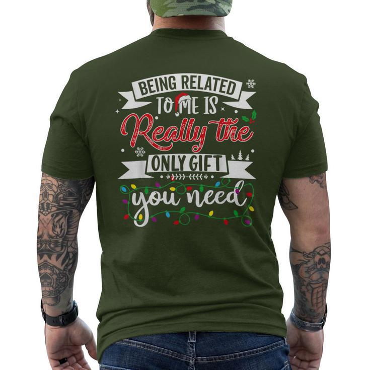 Being Related To Me Is Really The Only Christmas Men's T-shirt Back Print