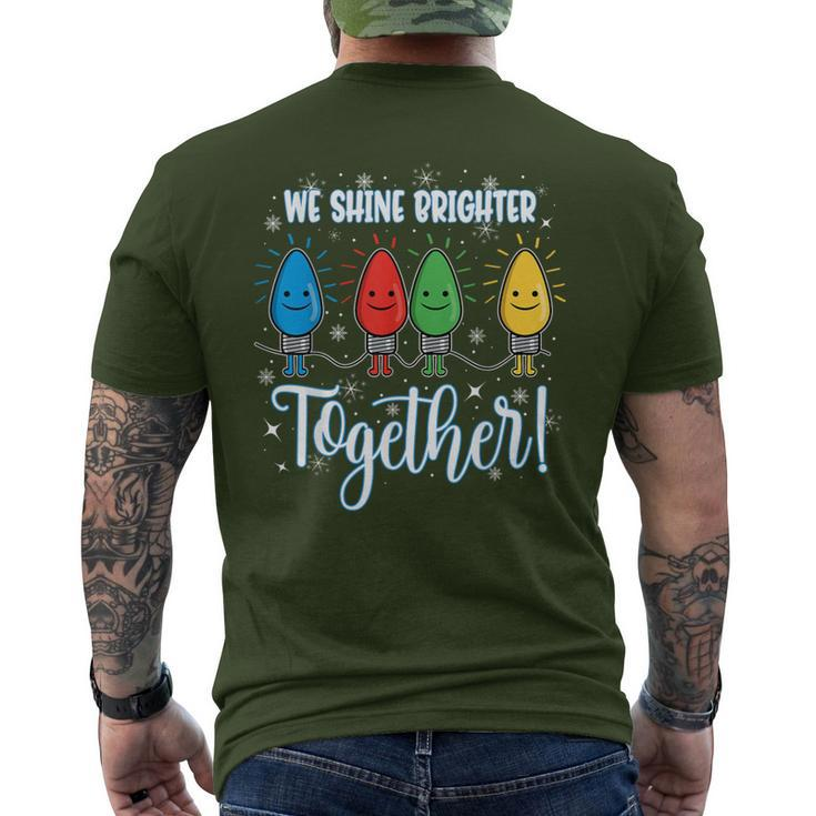 We Shine Brighter Together Christmas Holiday Men's T-shirt Back Print